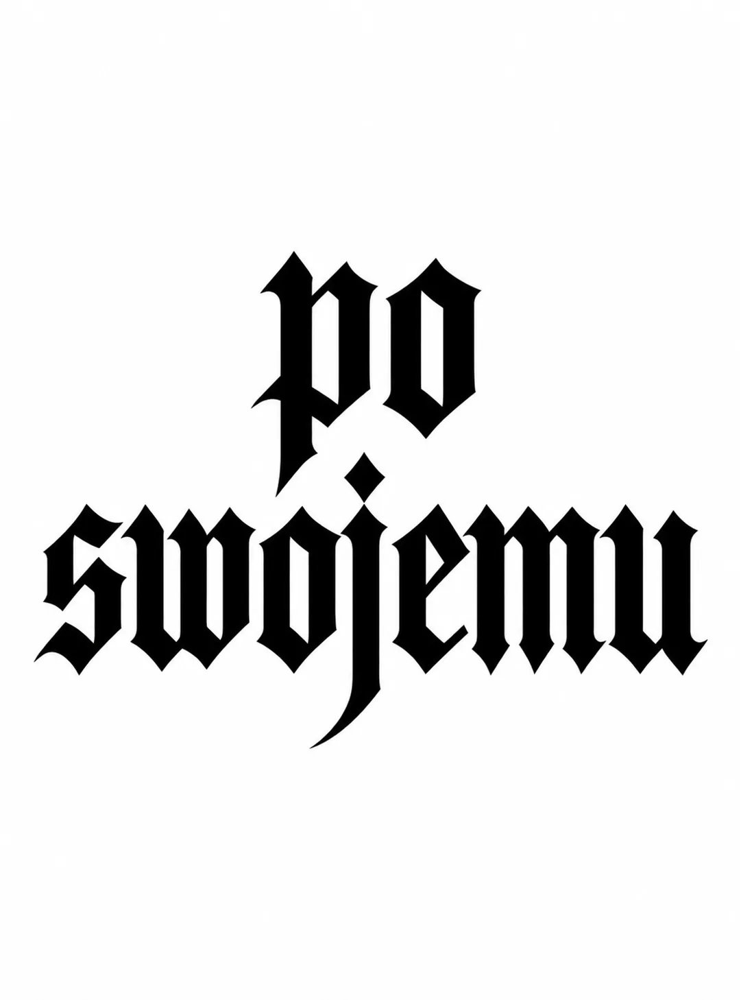 Czarny wzór tatuażu: Po swojemu